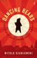 Dancing Bears: True Stories about Longing for the Old Days